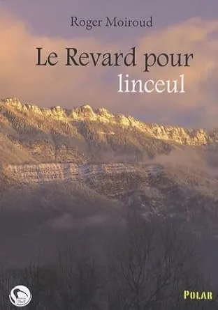 Le Revard pour Linceul – Broché, 2008